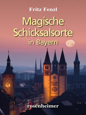 cover image of Magische Schicksalsorte in Bayern